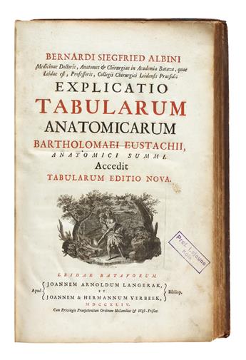 MEDICINE  ALBINUS, BERNHARD SIEGFRIED. Explicatio tabularum anatomicarum Bartholomaei Eustachii.  1744